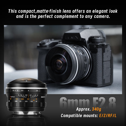6mm F2.8 Full-frame Circular Fisheye Lens for E/L/RF/Z